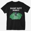 Silent Butt Deadly T-Shirt SD10MA1