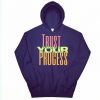 Trust Your Process Hoodie SR27MA1