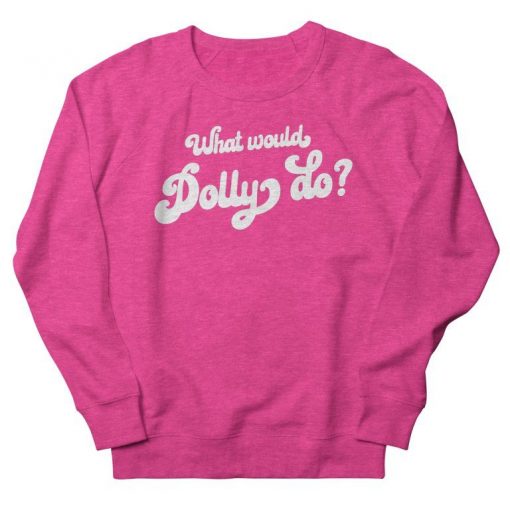 What Would Dolly Sweatshirt AL20MA1