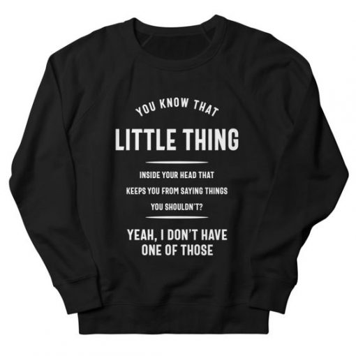 You Know The Little Thing Sweatshirt AG22MA1