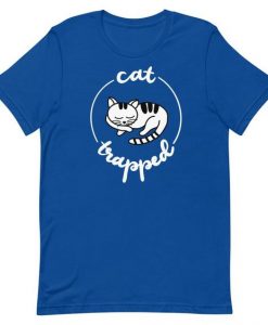 Cat Trapped T-Shirt EL1A1