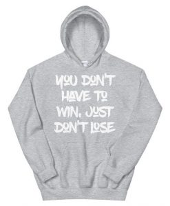 Don’t Lose Hoodie SD5A1