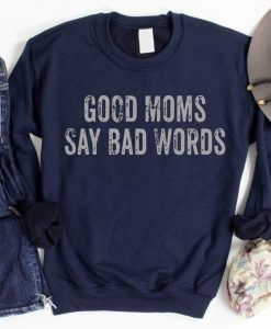 Good Moms Sweatshirt EL1A1