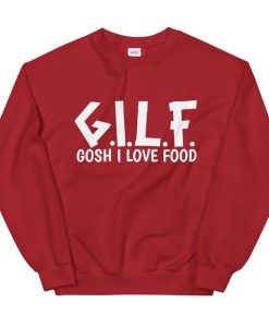 Gosh I Love Food Sweatshirt AL23A1