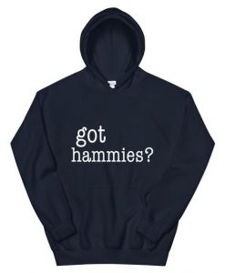 Got Hammies Hoodie SD5A1
