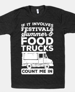 If It Involves Festival T-shirt SD5A1