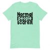 Normal People Scare Me T-shirt SD30A1