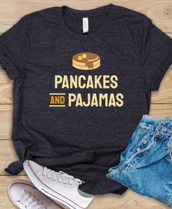 Pancakes and Pajamas T-Shirt SR12A1