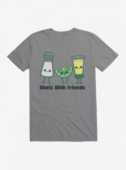 Shots With Friends T-Shirt PU10A1