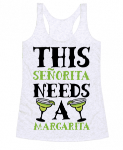 This Senorita Needs A Margarita Tanktop AL23A1