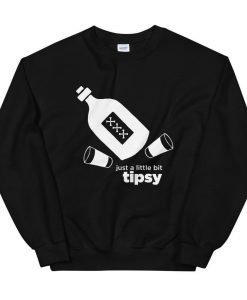Just a Little Bit Tipsy Sweatshirt AL23A1