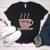 Coffee Understands T-Shirt SR21M1