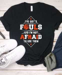 Fouls Afraid T-Shirt SR21M1