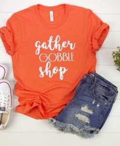 Gather Gobble Shop T-Shirt EL8M1