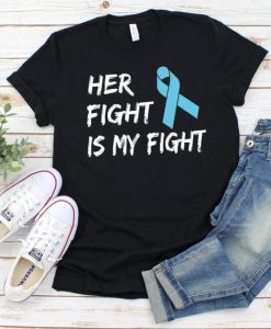 Her Fight T-Shirt SR6M1