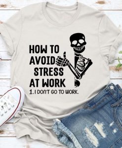 How Avoid Stress T-Shirt SR6M1