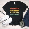 Husband Dad Electrican T-Shirt SR21M1