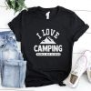 I Love Camping T-Shirt SR6M1