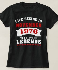 Life Begins November 1976 T-shirt SD5M1