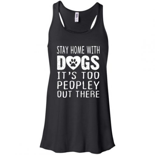Stay Home With Dogs Tanktop SD5M1