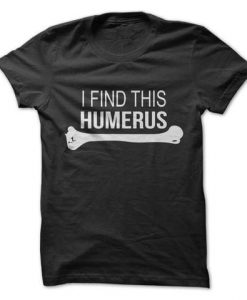 Humerus Bone T-Shirt EL