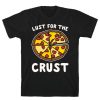 Lust For The Crust T-Shirt AL30S1
