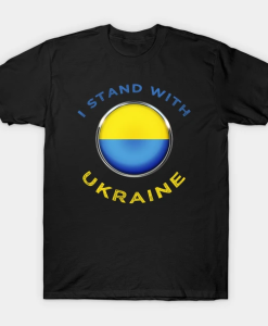 I Stand With Ukraine T-Shirt