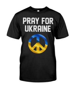 Pray For Ukraine Support Ukraine T-Shirt
