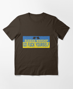 Russian Warship Go Fuck Yourself Shirt T-Shirt