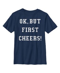 First Cheers T-Shirt