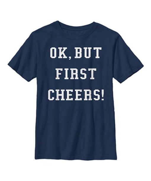 First Cheers T-Shirt