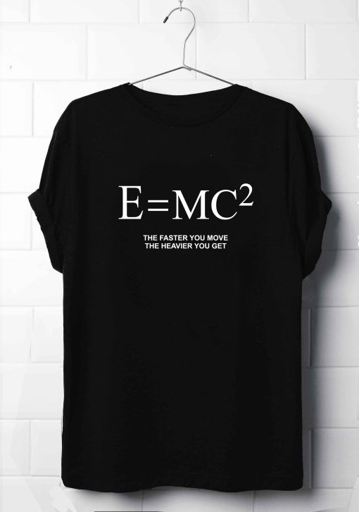 E=MC2 Funny Physics T-Shirt AL28M2