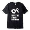 Trust Me I'm An Engineer T-Shirt AL10M2