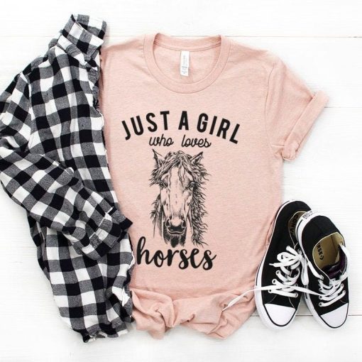 Just a girl who loves Horses T-Shirt AL6AG2