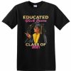 Educated T-shirt