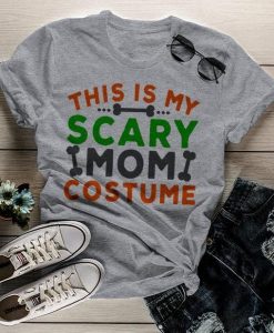 Funny Halloween This Is My Scary Mom Costume T-Shirt AL