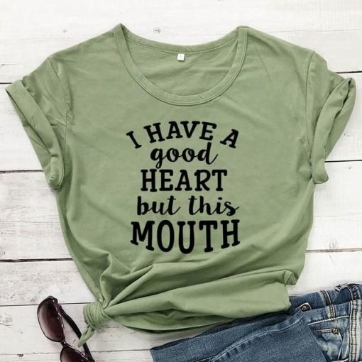 Good Heart But This Mouth T-Shirt AL