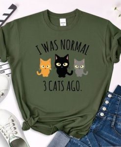 I Was Normal 3 Cats Ago T-Shirt AL