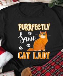 Purrfectly Sane Cat Lady Awesome T-Shirt AL