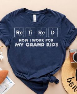 Retired I Work for my Grandkids T-Shirt AL