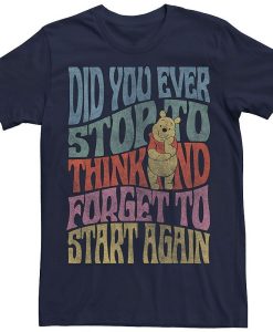 Disney Winnie The Pooh Did You Ever Stop To Think T-Shirt AL