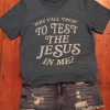 Test The Jesus T-Shirt AL