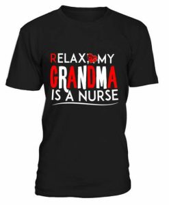 Relax My Grandma T-Shirt AL