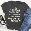 What God Can Do For You T-Shirt AL