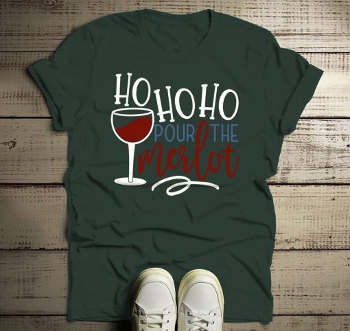 Wine Ho Ho Ho Pour Merlot Funny Wine T-Shirt AL