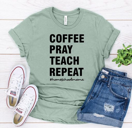 Coffee Pray Teach Repeat T-Shirt AL