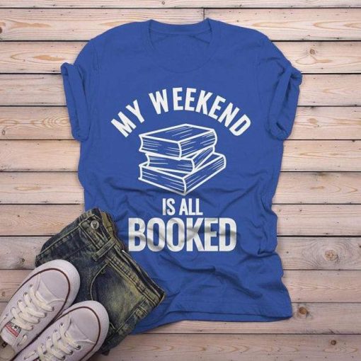 Funny Book Weekend All Booked T-Shirt AL