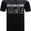 Geek How to Pick Up Chicks T Shirt AL