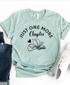 Just One More Chapter T-Shirt AL