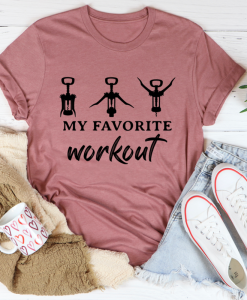My Favorite Workout T-Shirt AL